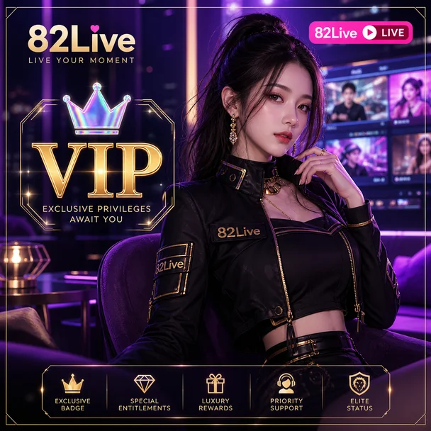 82Live VIP experience